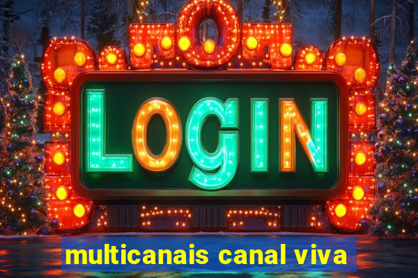 multicanais canal viva